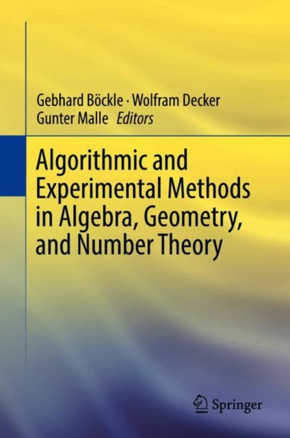 E-book Algorithmic and Experimental Methods  in Algebra, Geometry, and Number Theory Gebhard Bockle