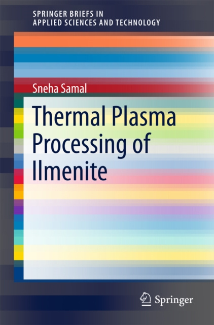 E-book Thermal Plasma Processing of Ilmenite Sneha Samal