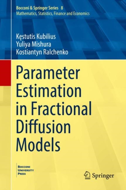 E-knjiga Parameter Estimation in Fractional Diffusion Models Kestutis Kubilius