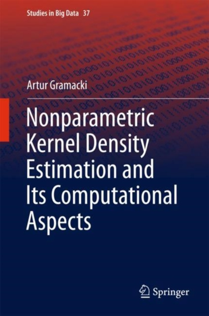 E-knjiga Nonparametric Kernel Density Estimation and Its Computational Aspects Artur Gramacki