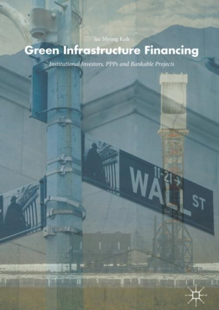 E-Book Green Infrastructure Financing Jae Myong Koh