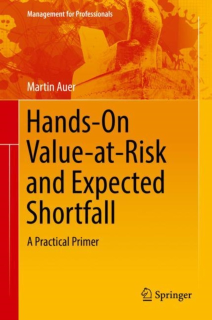 E-kniha Hands-On Value-at-Risk and Expected Shortfall Martin Auer