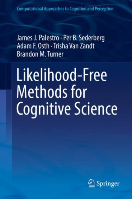 E-book Likelihood-Free Methods for Cognitive Science James J. Palestro