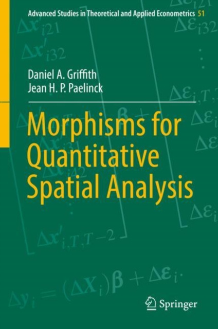 E-book Morphisms for Quantitative Spatial Analysis Daniel A. Griffith