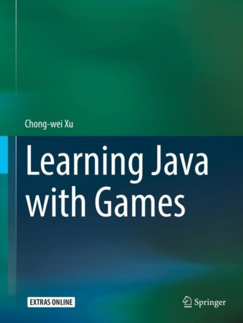 E-knjiga Learning Java with Games Chong-wei Xu