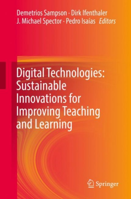 E-knjiga Digital Technologies: Sustainable Innovations for Improving Teaching and Learning Demetrios Sampson