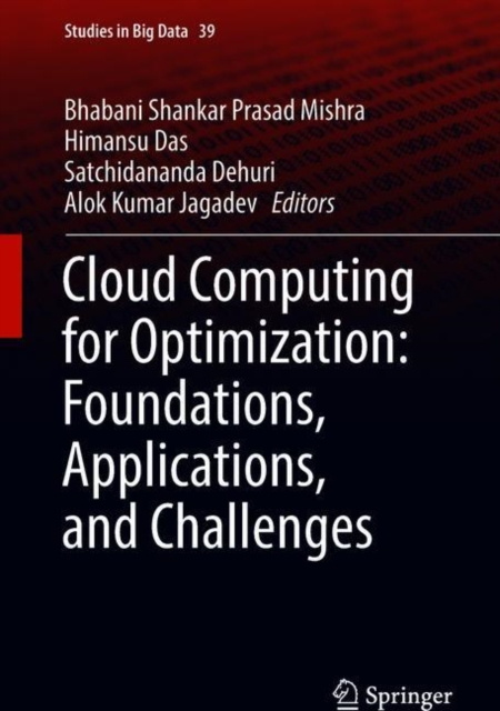 E-book Cloud Computing for Optimization: Foundations, Applications, and Challenges Bhabani Shankar Prasad Mishra