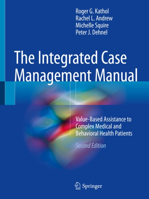 E-book Integrated Case Management Manual Roger G. Kathol