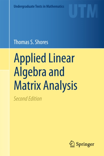 E-kniha Applied Linear Algebra and Matrix Analysis Thomas S. Shores