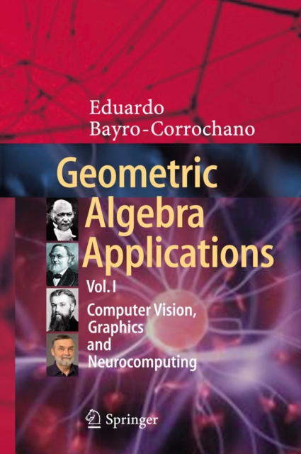 E-book Geometric Algebra Applications Vol. I Eduardo Bayro-Corrochano