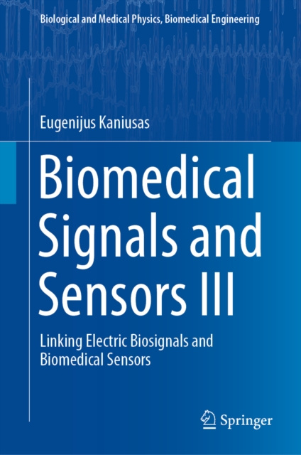 E-book Biomedical Signals and Sensors III Eugenijus Kaniusas