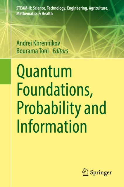 E-knjiga Quantum Foundations, Probability and Information Andrei Khrennikov