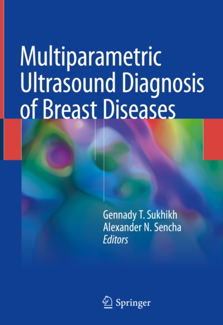 E-kniha Multiparametric Ultrasound Diagnosis of Breast Diseases Gennady T. Sukhikh