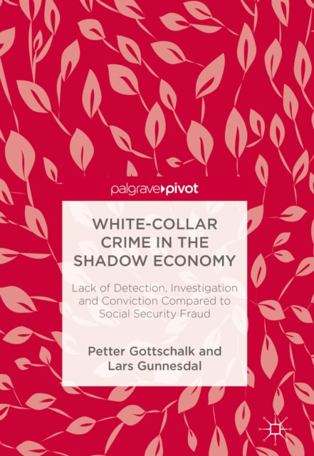E-knjiga White-Collar Crime in the Shadow Economy Petter Gottschalk