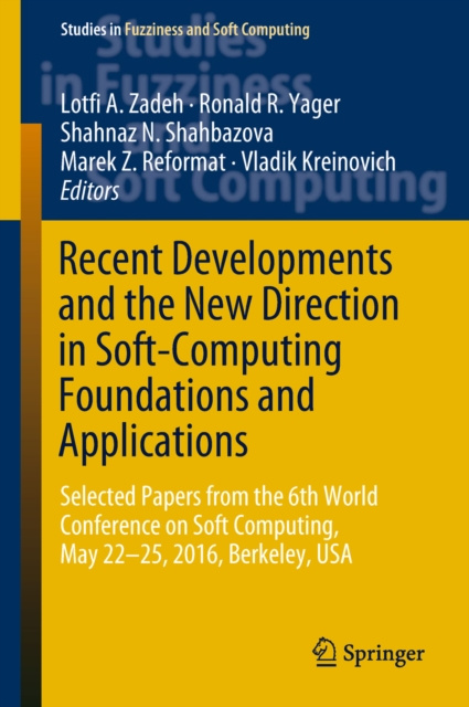 E-book Recent Developments and the New Direction in Soft-Computing Foundations and Applications Lotfi A. Zadeh