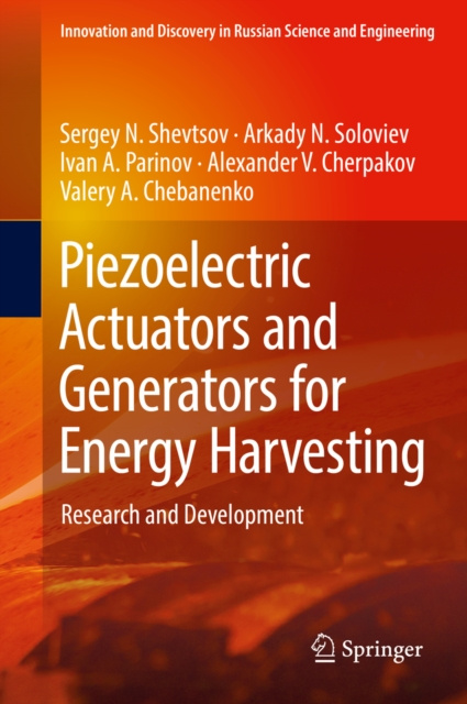 E-book Piezoelectric Actuators and Generators for Energy Harvesting Sergey N. Shevtsov