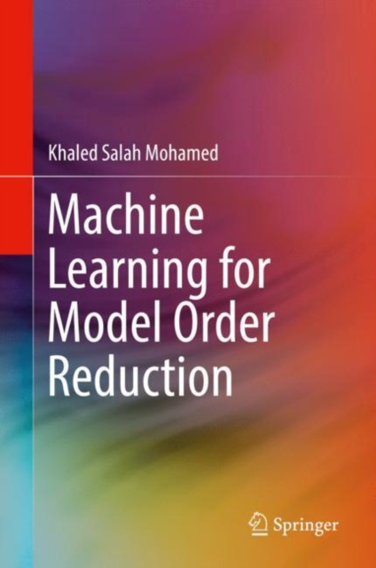 E-book Machine Learning for Model Order Reduction Khaled Salah Mohamed
