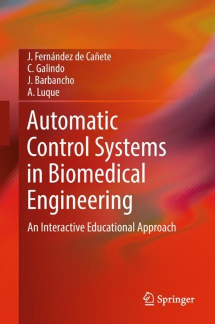 E-book Automatic Control Systems in Biomedical Engineering J. Fernandez de Canete