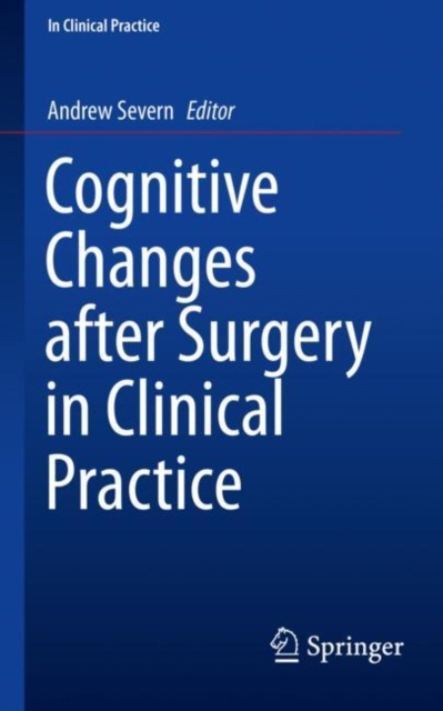 E-book Cognitive Changes after Surgery in Clinical Practice Andrew Severn