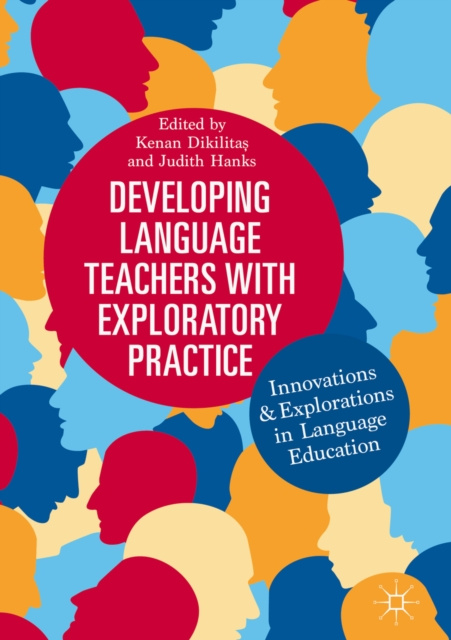E-kniha Developing Language Teachers with Exploratory Practice Kenan Dikilitas