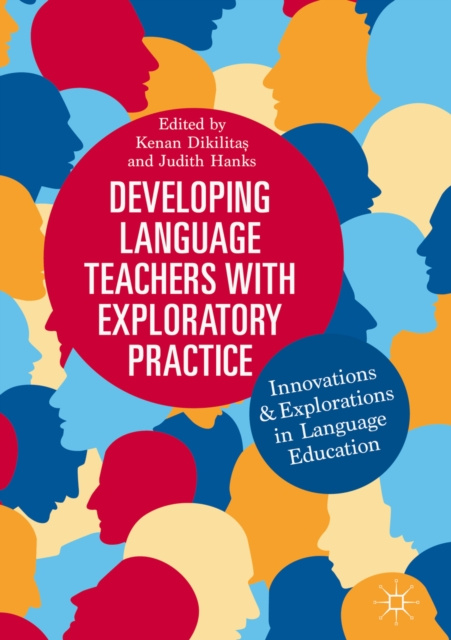 E-book Developing Language Teachers with Exploratory Practice Kenan Dikilitas