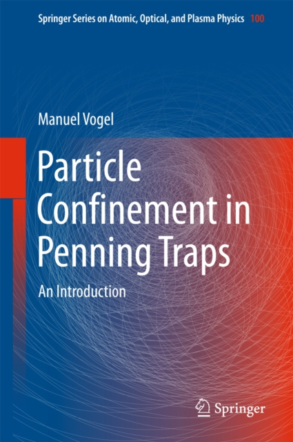 E-kniha Particle Confinement in Penning Traps Manuel Vogel