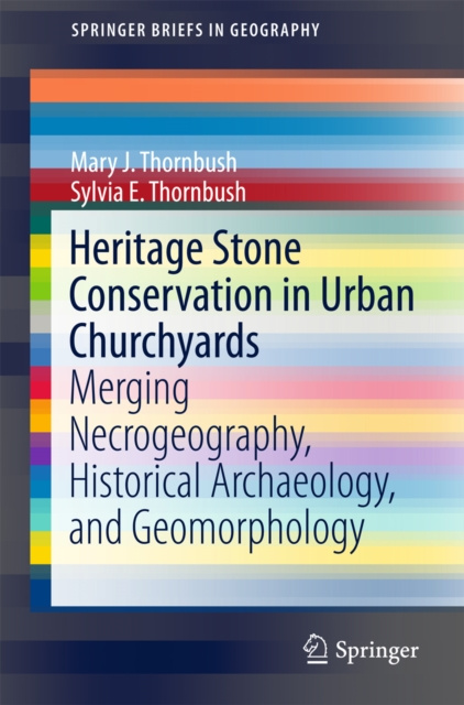 E-knjiga Heritage Stone Conservation in Urban Churchyards Mary J. Thornbush