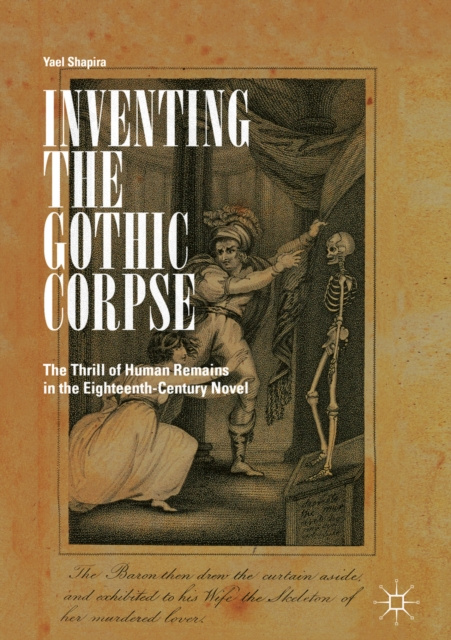 E-knjiga Inventing the Gothic Corpse Yael Shapira