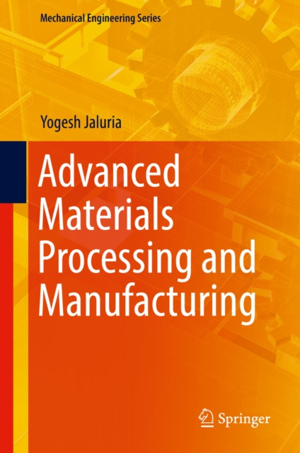 E-knjiga Advanced Materials Processing and Manufacturing Yogesh Jaluria