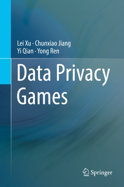 E-kniha Data Privacy Games Lei Xu
