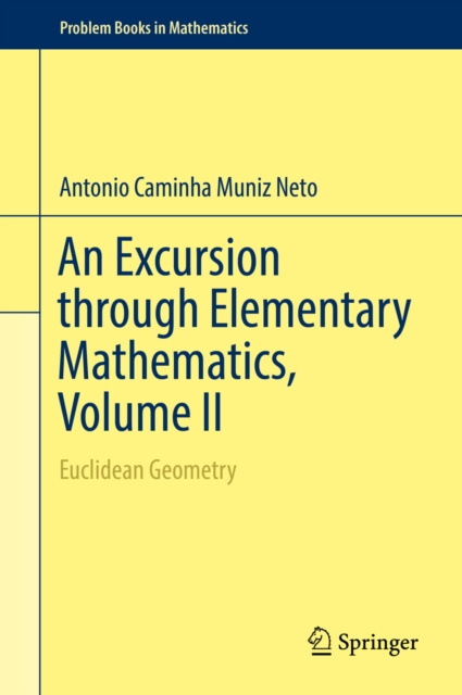 E-knjiga Excursion through Elementary Mathematics, Volume II Antonio Caminha Muniz Neto