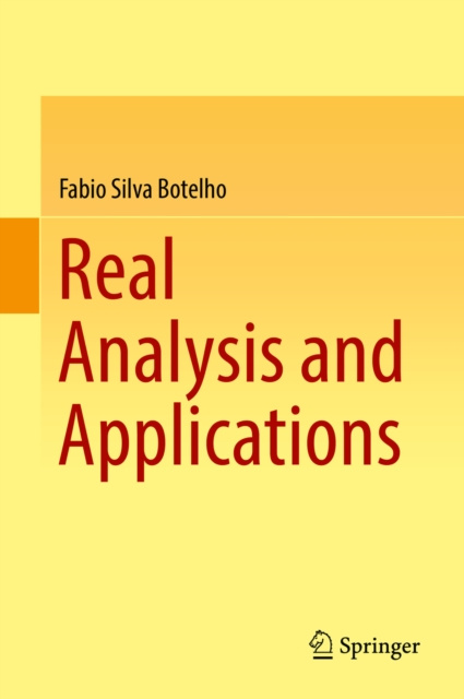 E-book Real Analysis and Applications Fabio Silva Botelho