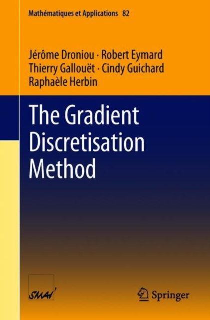 E-knjiga Gradient Discretisation Method Jerome Droniou