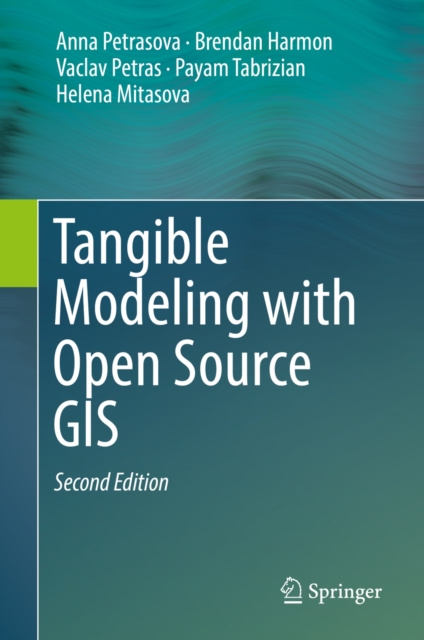 E-kniha Tangible Modeling with Open Source GIS Anna Petrasova