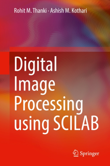 E-knjiga Digital Image Processing using SCILAB Rohit M. Thanki