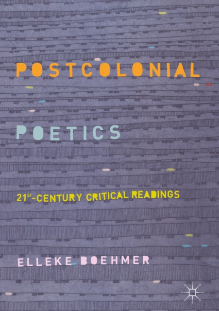 E-knjiga Postcolonial Poetics Elleke Boehmer