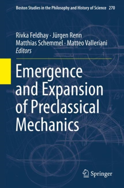 E-kniha Emergence and Expansion of Preclassical Mechanics Rivka Feldhay