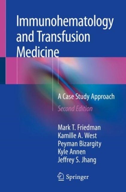 E-kniha Immunohematology and Transfusion Medicine Mark T. Friedman
