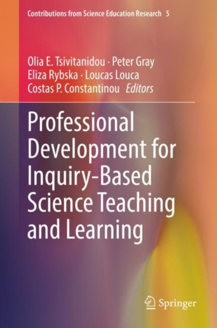 E-kniha Professional Development for Inquiry-Based Science Teaching and Learning Olia E. Tsivitanidou