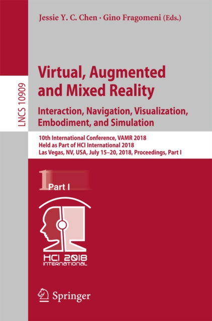 E-knjiga Virtual, Augmented and Mixed Reality: Interaction, Navigation, Visualization, Embodiment, and Simulation Jessie Y.C. Chen