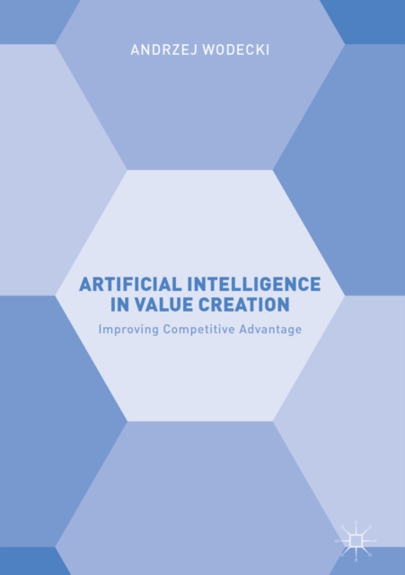 E-book Artificial Intelligence in Value Creation Andrzej Wodecki