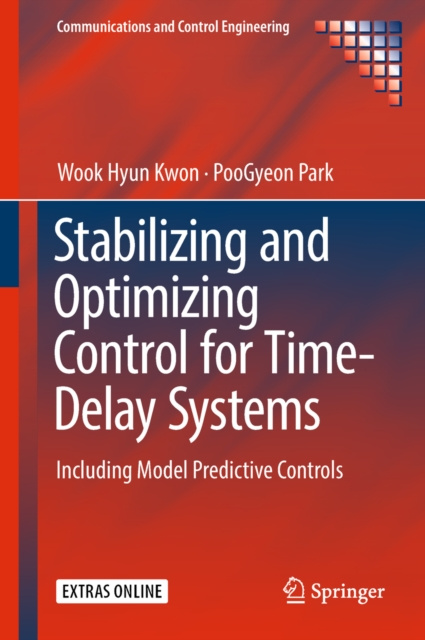 E-knjiga Stabilizing and Optimizing Control for Time-Delay Systems Wook Hyun Kwon