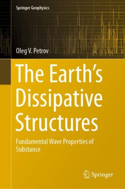 E-book Earth's Dissipative Structures Oleg V. Petrov