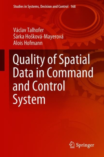 E-kniha Quality of Spatial Data in Command and Control System Vaclav Talhofer