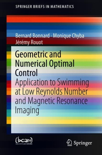 E-kniha Geometric and Numerical Optimal Control Bernard Bonnard