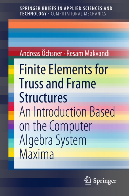 E-book Finite Elements for Truss and Frame Structures Andreas Ochsner