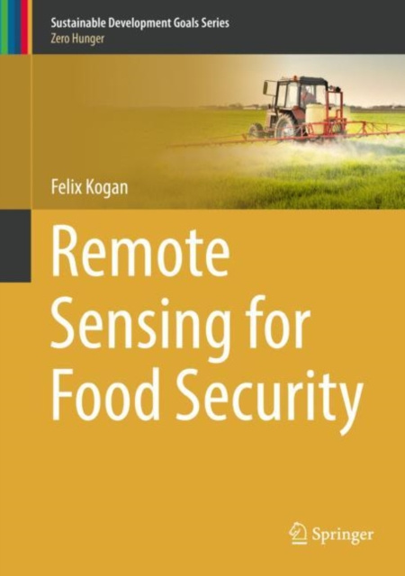 E-book Remote Sensing for Food Security Felix Kogan