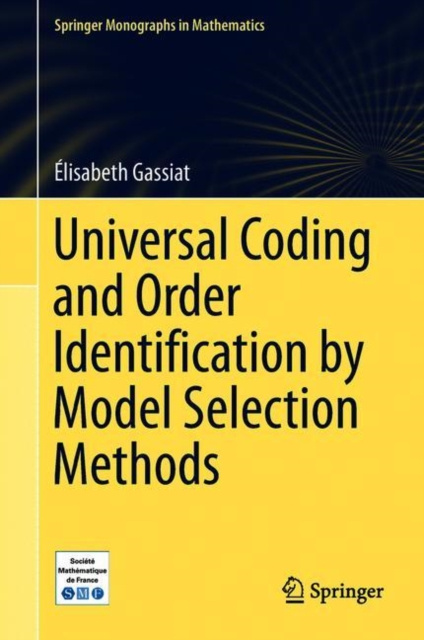 E-knjiga Universal Coding and Order Identification by Model Selection Methods Elisabeth Gassiat