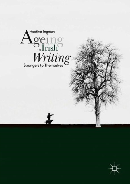 E-book Ageing in Irish Writing Heather Ingman