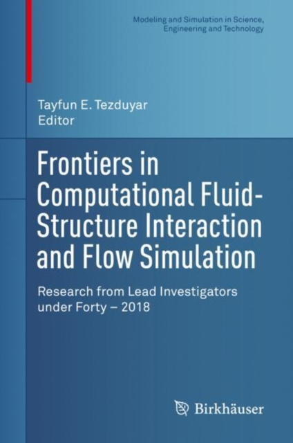 E-knjiga Frontiers in Computational Fluid-Structure Interaction and Flow Simulation Tayfun E. Tezduyar